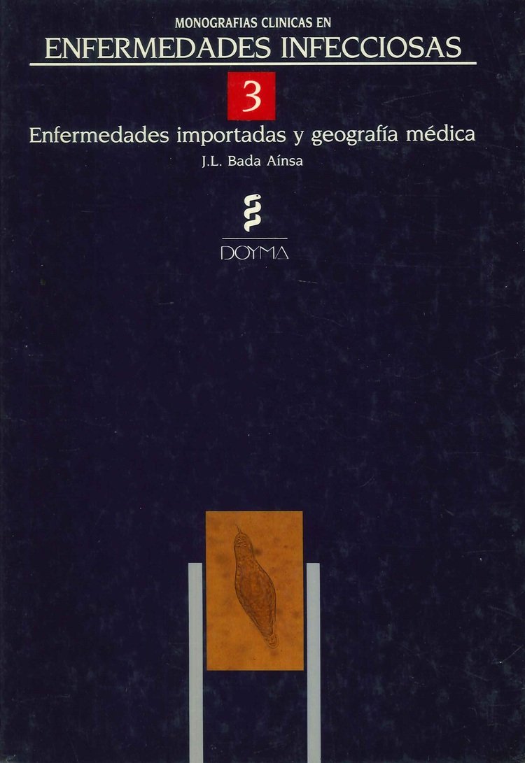 Enfermedades importadas y geografia medica N�3