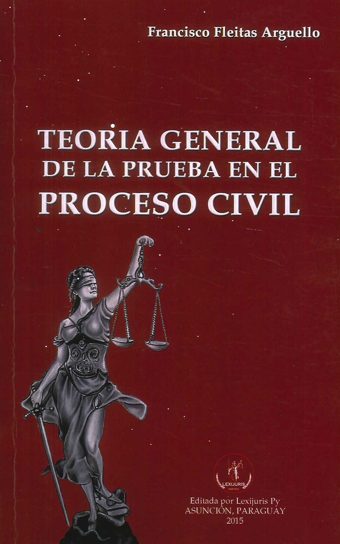 Teor�a General de la Prueba en el Proceso Civil