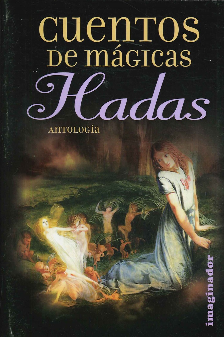 Cuentos de M�gicas Hadas Antolog�a