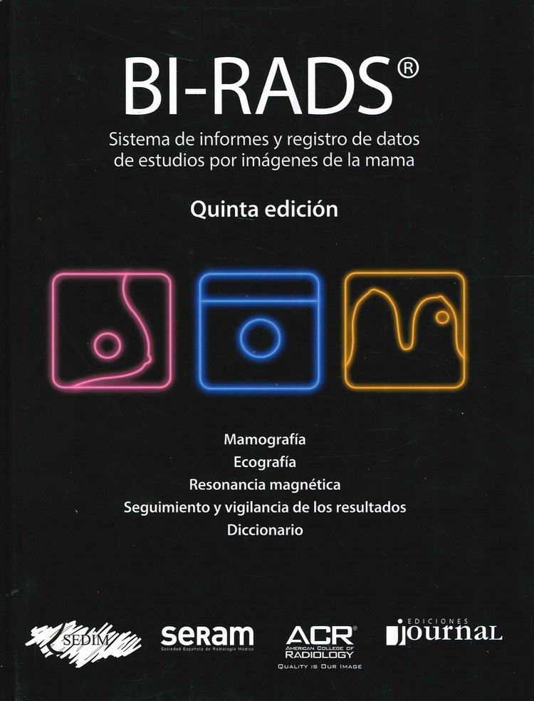 BI-RADS Sistema de informes y registro de datos de estudios por im�genes de la mama Mamograf�a, ecog