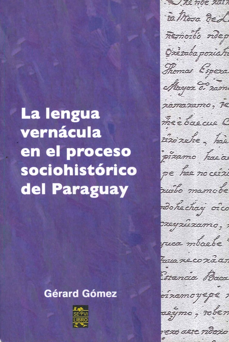 La lengua verncula en el proceso sociohistrico del Paraguay