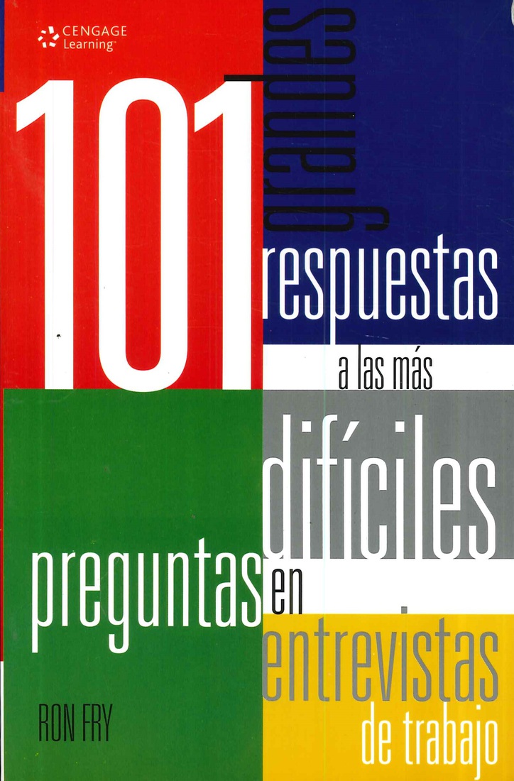 101 respuestas a las ms difciles preguntas en entrevistas de trabajo