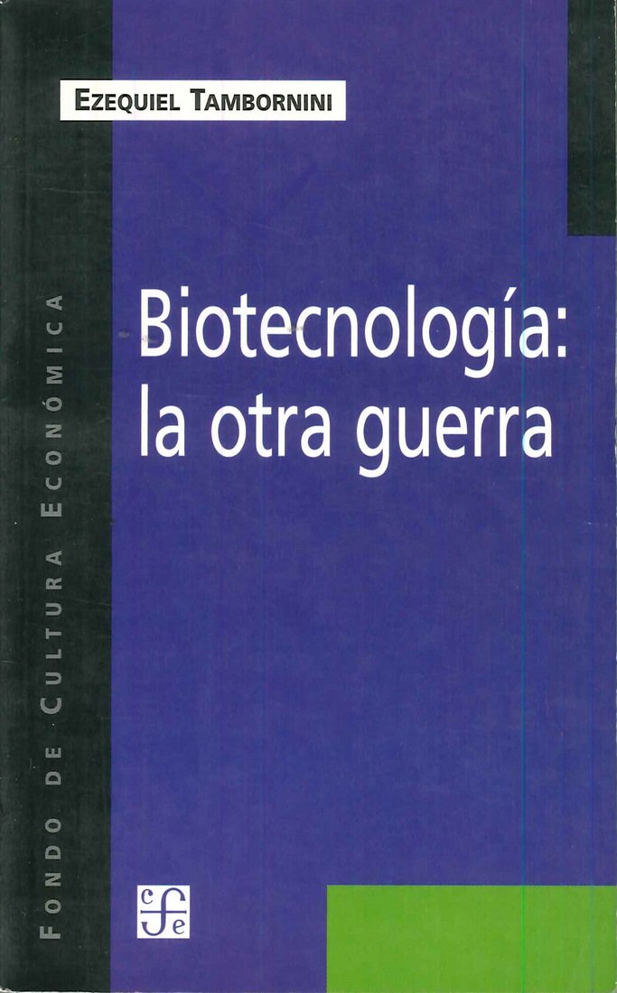 Biotecnolog�a . la otra guerra