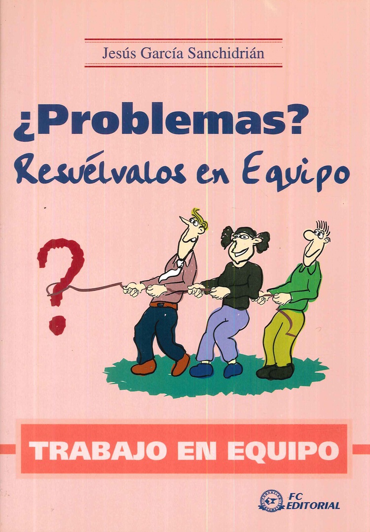 � Problemas ? Resu�lvalos en equipo