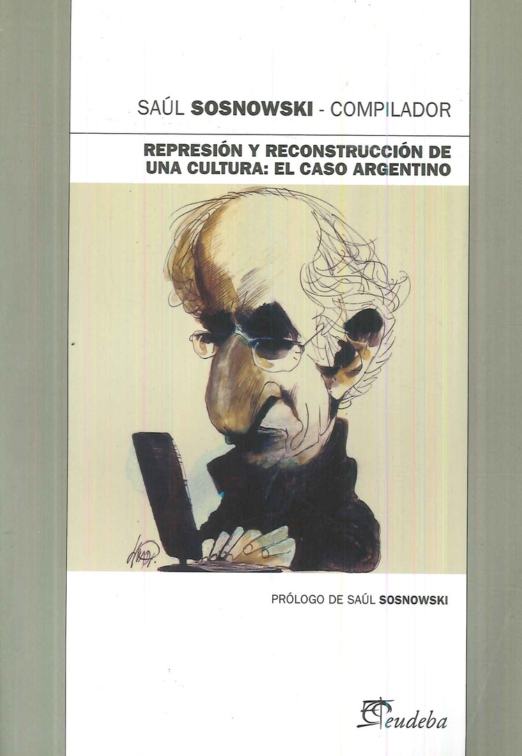 Represi�n y Reconstrucci�n de una cultura : el caso argentino
