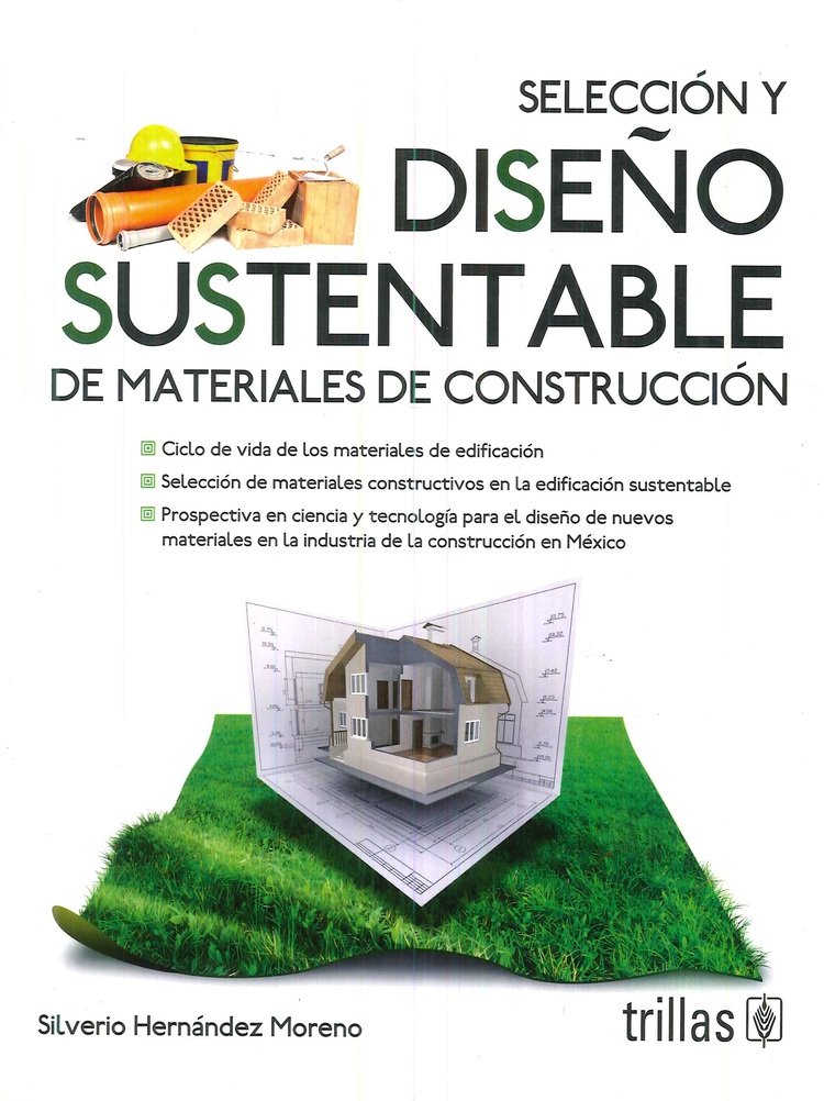 Selecci�n y Dise�o Sustentable de materiales de construcci�n