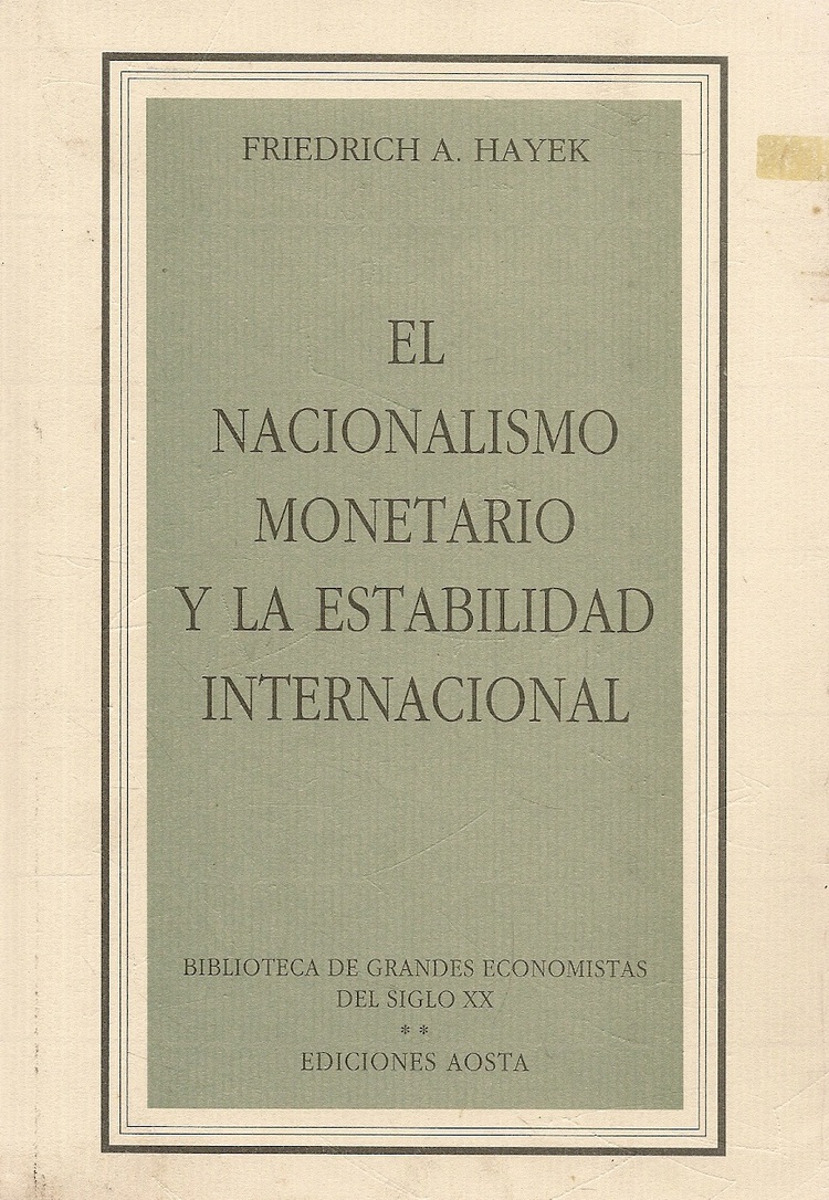 El nacionalismo monetario y la estabilidad internacional