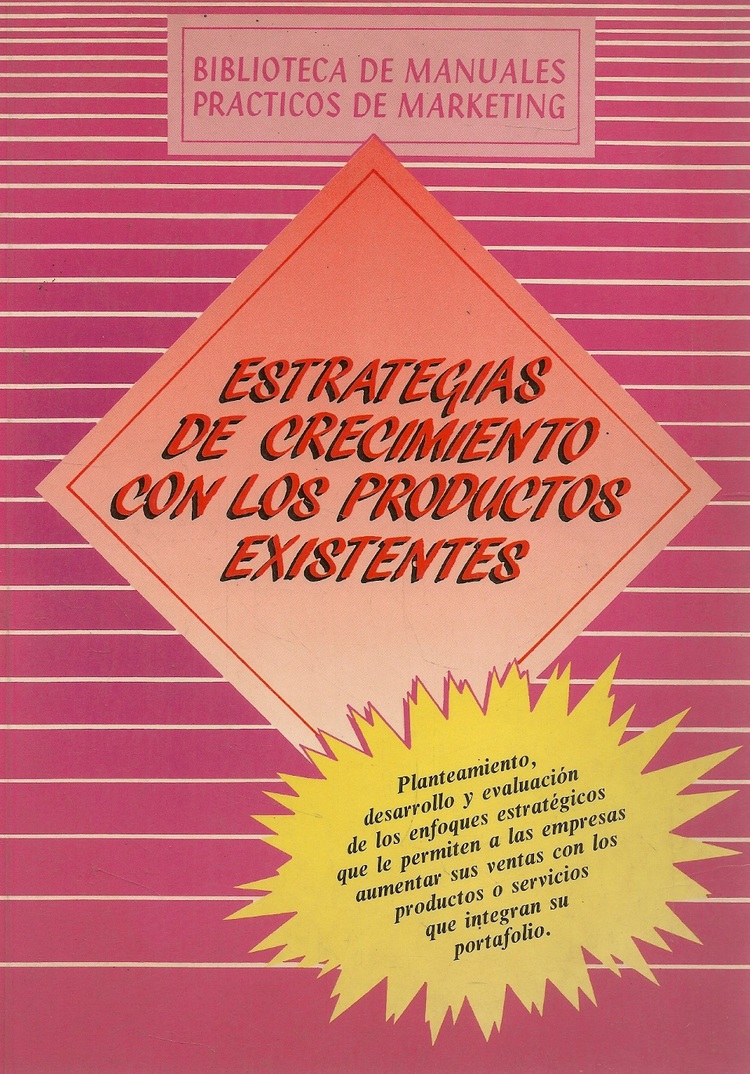 Estrategias de crecimiento con los productos existentes
