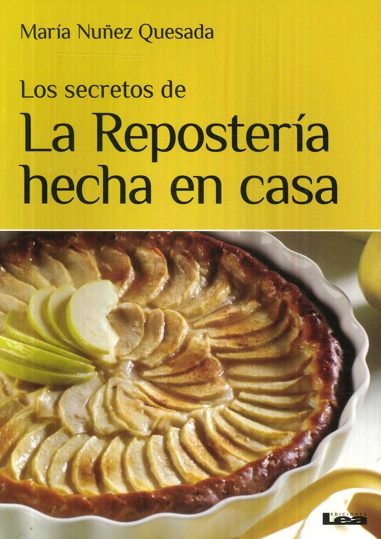 Los Secretos de La Reposter�a hecha en casa