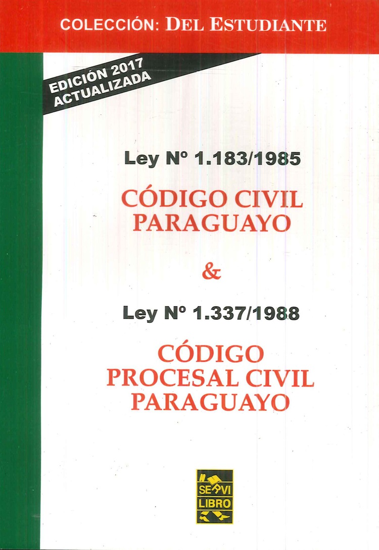 C�digo Civil Paraguayo Ley 1183/85 C�digo Procesal Civil Paraguayo Ley 1337/88