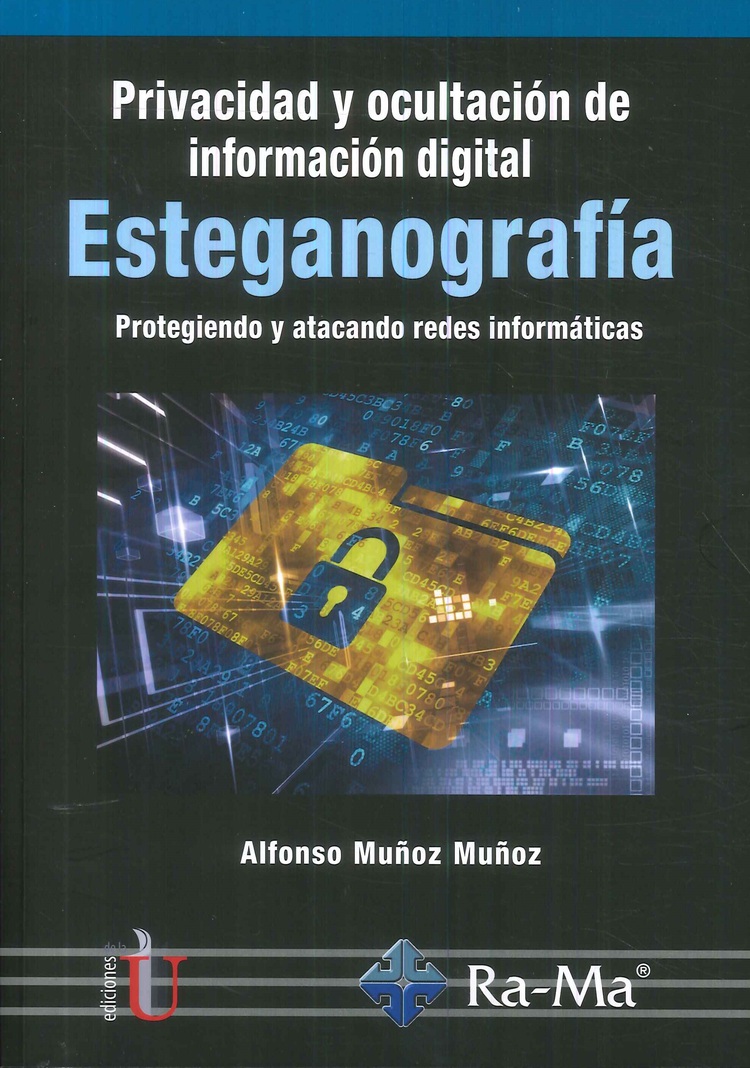 Esteganografa. Privacidad y ocultacin de informacin digital