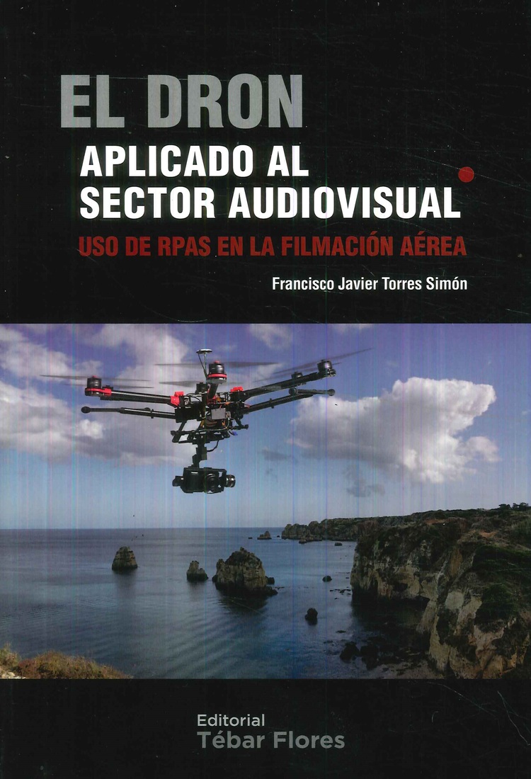 El Dron aplicado al sector audiovisual