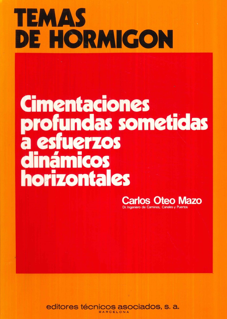 Cimentaciones profundas sometidas a esfuerzos dinmicos horizontales