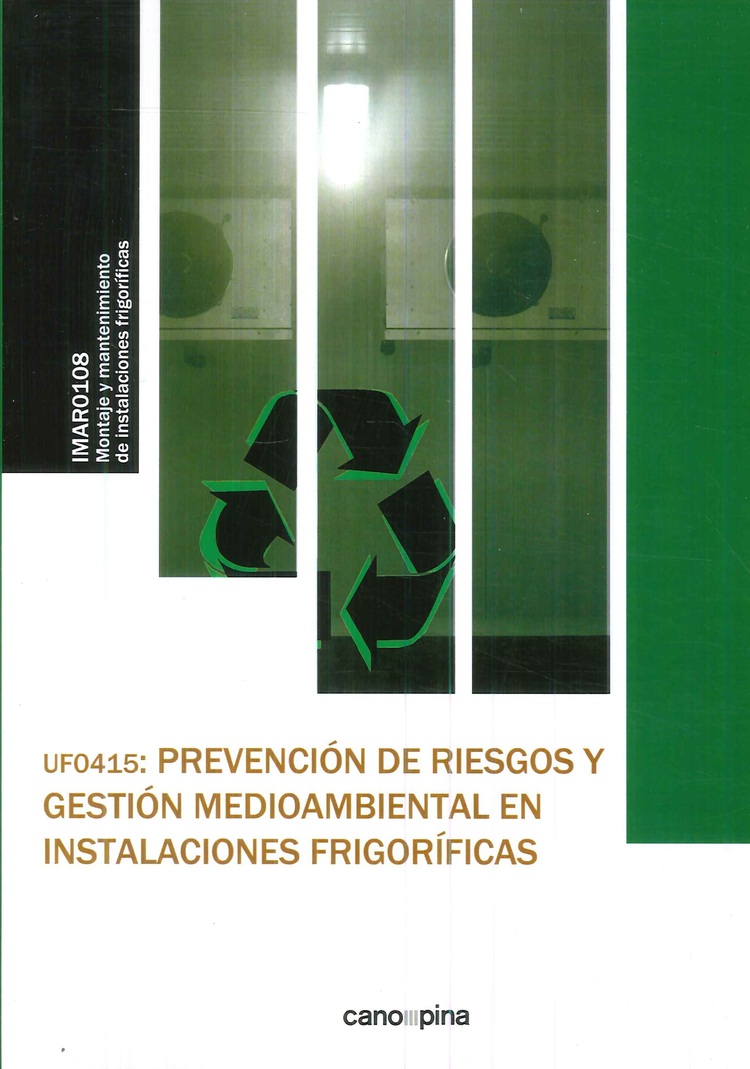 Prevencin de riesgos y gestin medioambiental en instalaciones frogorficas