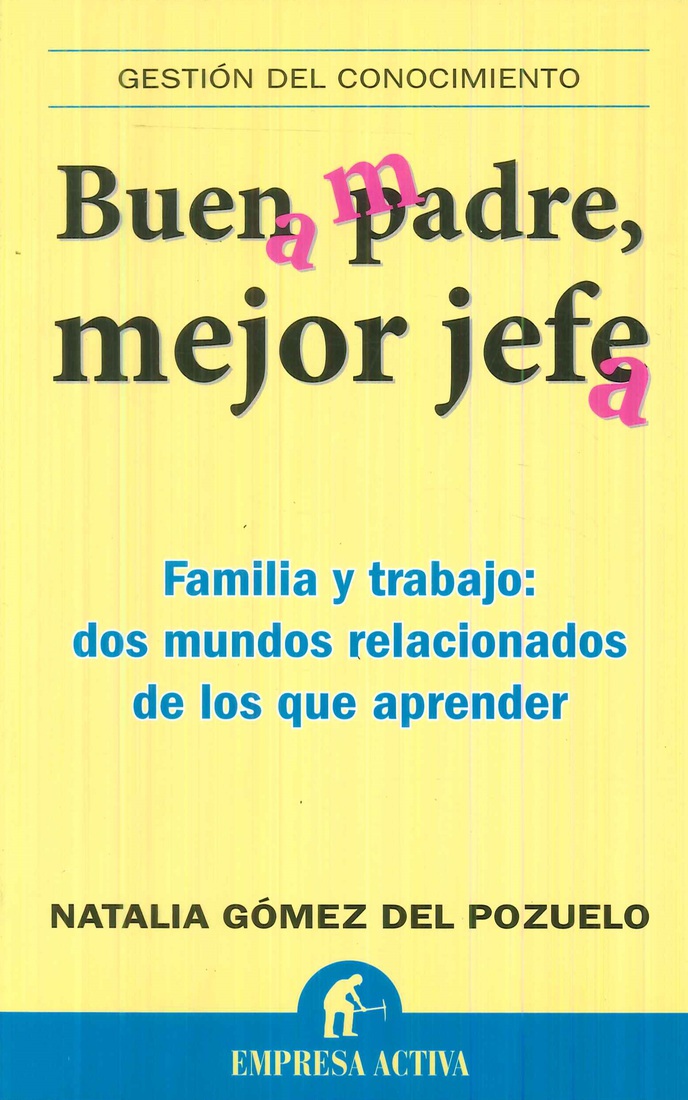 Buen Padre, Mejor Jefe