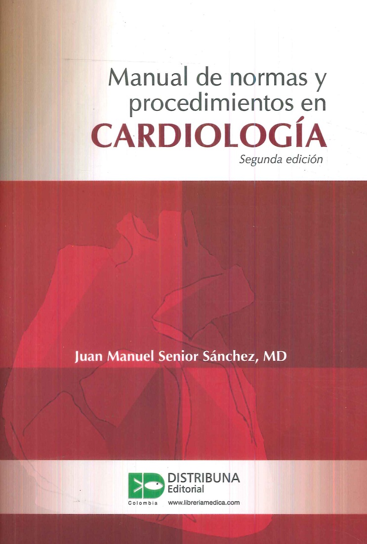 Manual de Normas y Procedimientos en Cardiolog�a