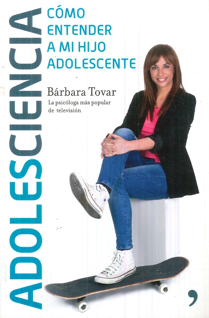 Adolescencia Cmo entender a mi hijo adolescente