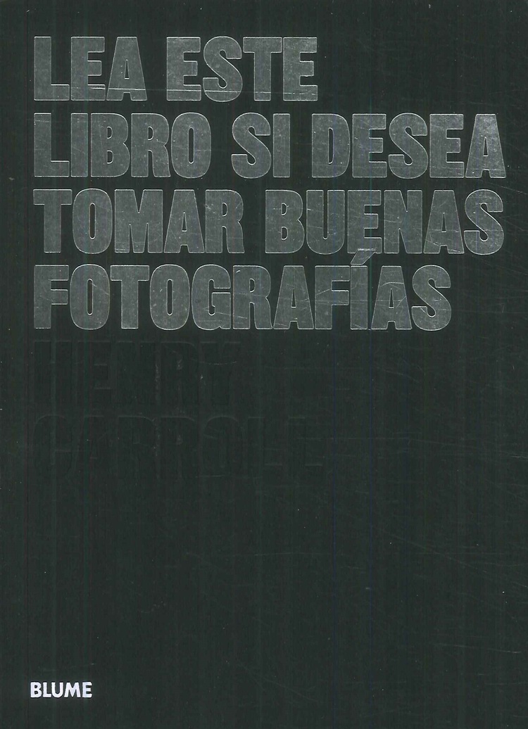 Lea este libro si desea tomar buenas fotografas