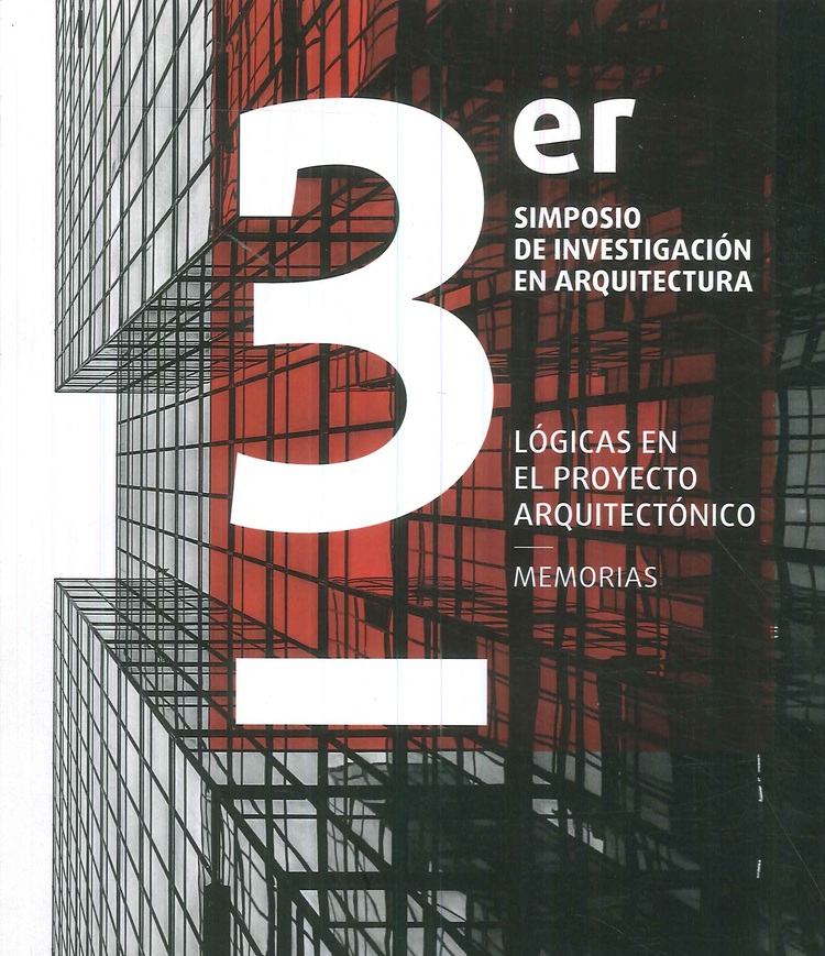 3er Simposio de Investigacin en Arquitectura Lgicas en el Proyecto Arquitectnico