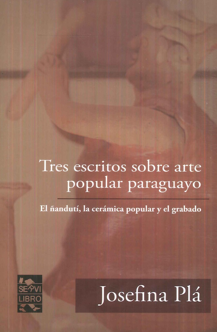 Tres escritos sobre arte popular paraguayo