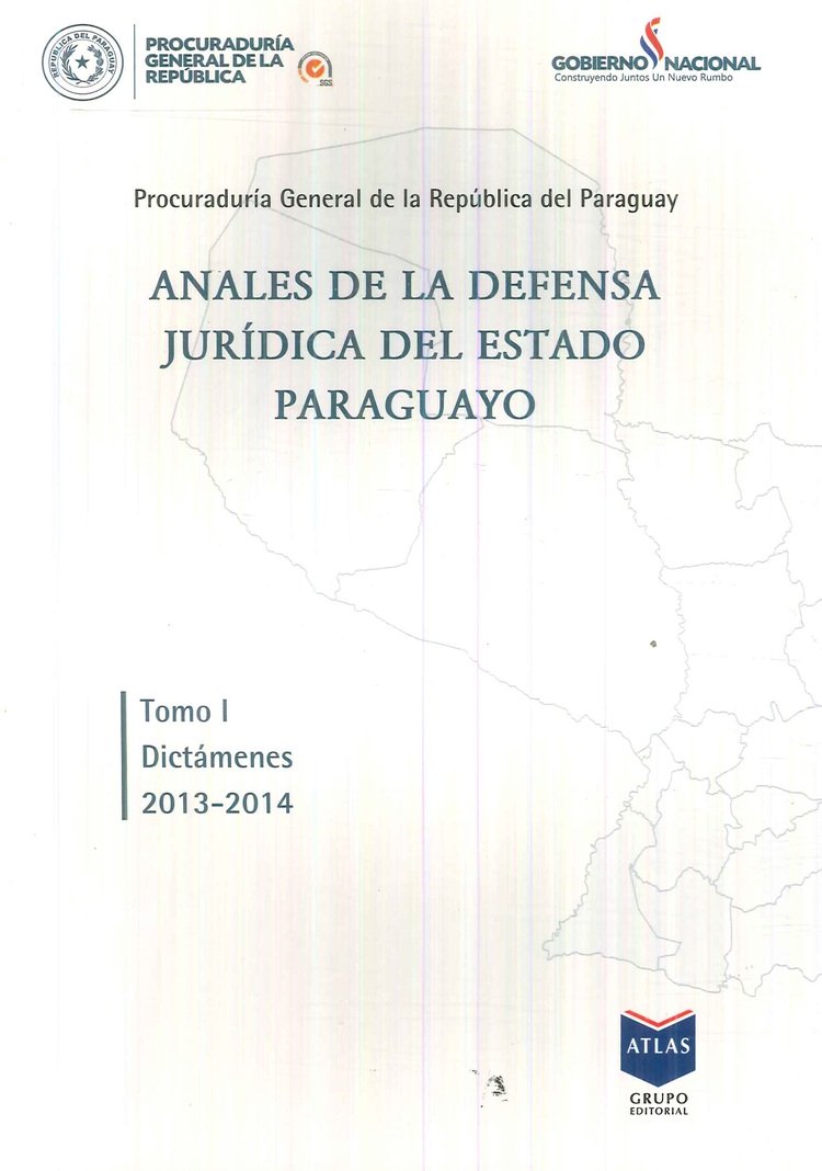 Anales de la Defensa Jur�dica del Estado Paraguayo Tomo I Dict�menes 2013-2014