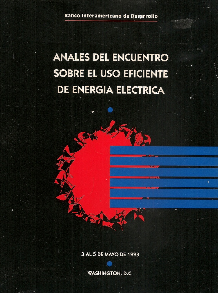 Anales del encuentro sobre el uso eficiente de energia electrica