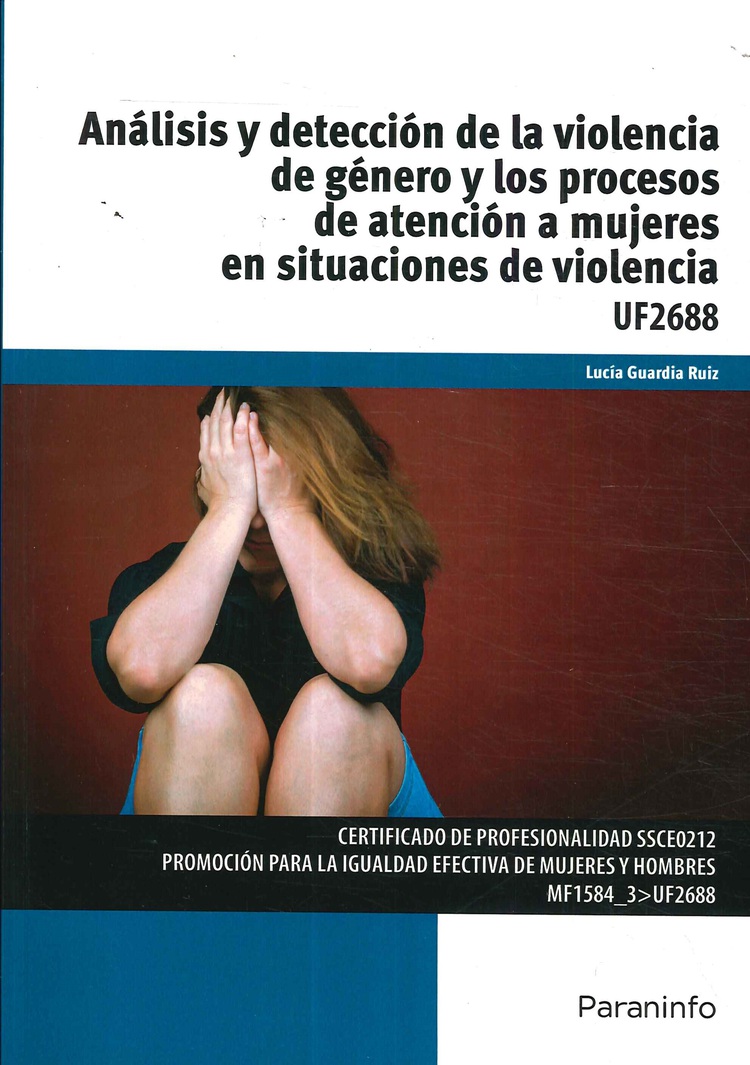 Anlisis y deteccin de la violencia de gnero y los procesos de atencin a mujeres en situaciones d