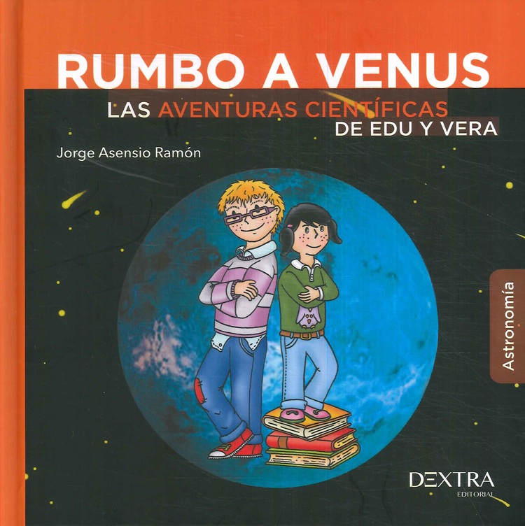 Rumbo a Venus. LAs aventuras cientificas de Edu y Vera