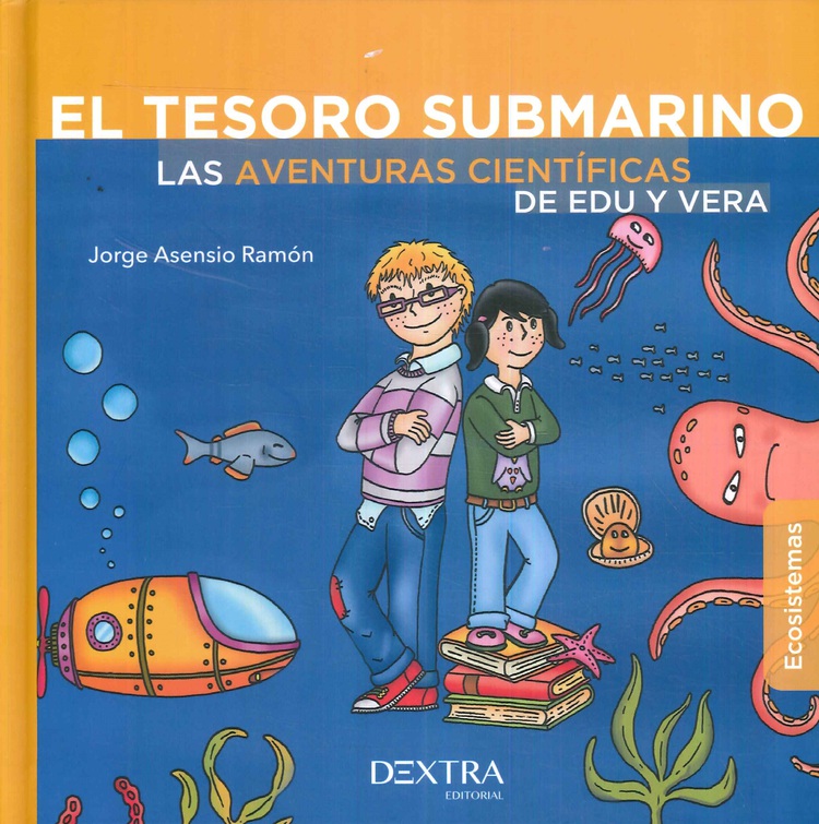 El tesoro submarino. Las aventuras cientificas de Edu y Vera