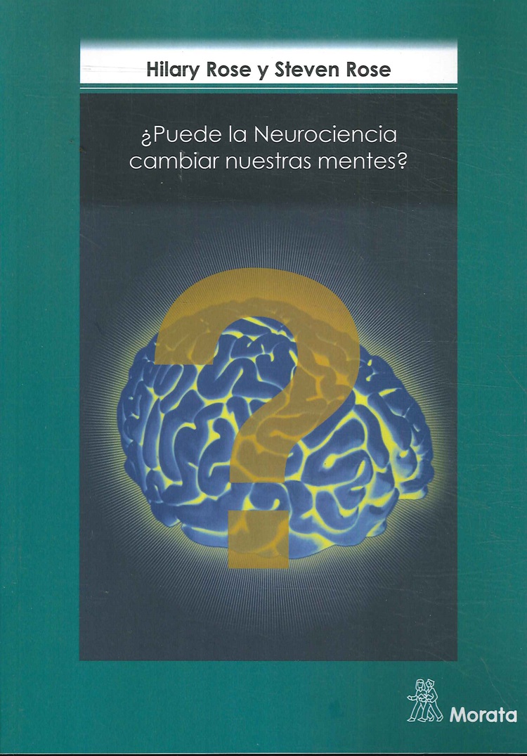 Puede la Neurociencia Cambiar Nuestras Mentes?