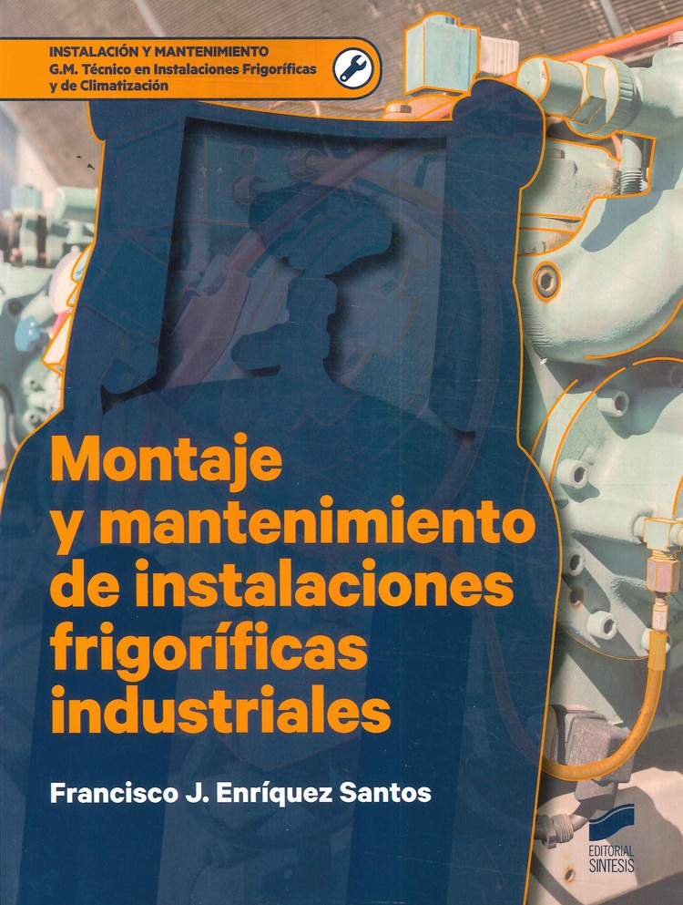 Montaje y manteniminento de instalaciones frigorficas industriales