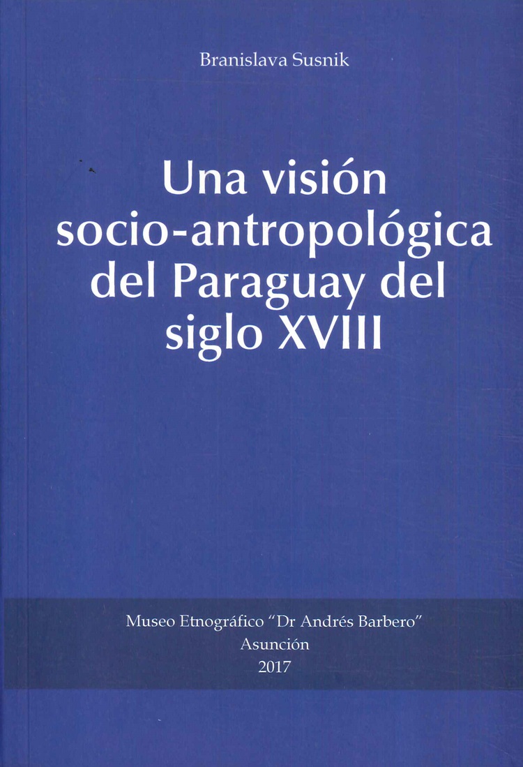 Una Visin Socio-antropolgica del Paraguay del Siglo XVIII