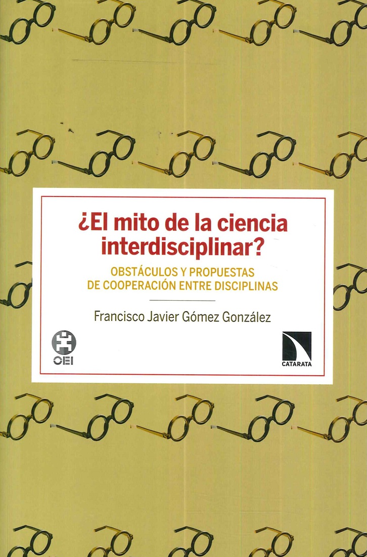 �El mito de la ciencia intredisciplinar?