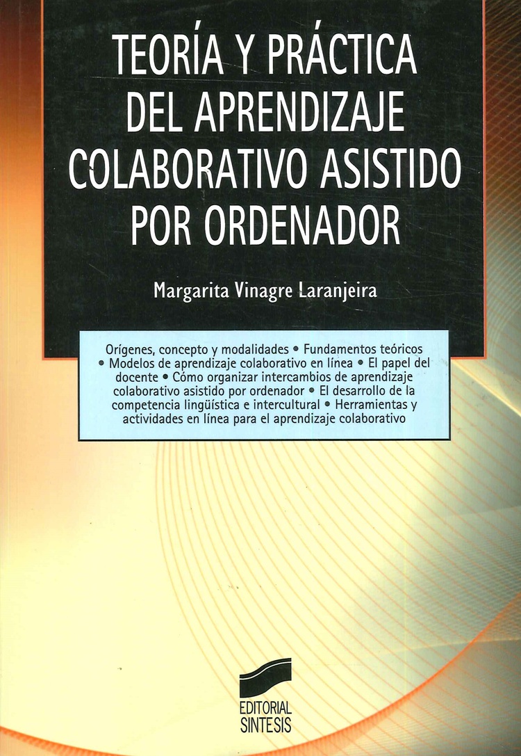 Teor�a y pr�ctica del aprendizaje colaborativo asistido por ordenador