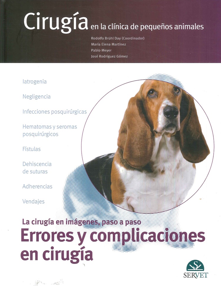 Ciruga en la Clnica de los Pequeos Animales Errores y complicaciones en Ciruga