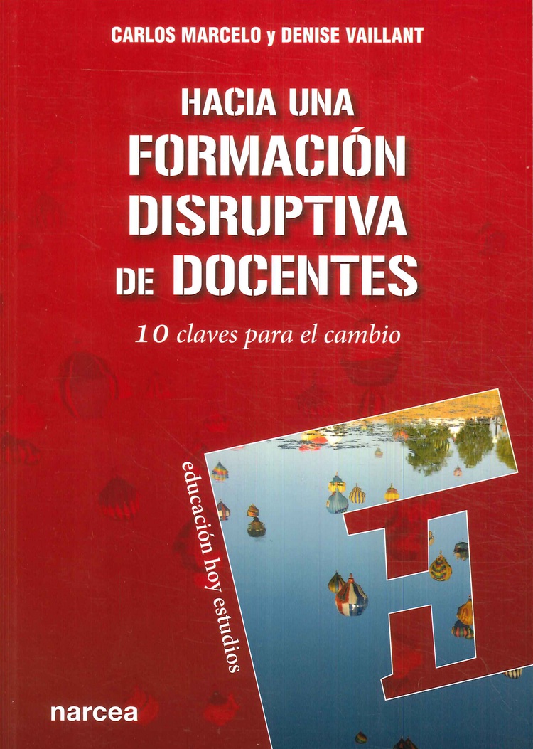 Hacia una formaci�n disruptiva de docentes