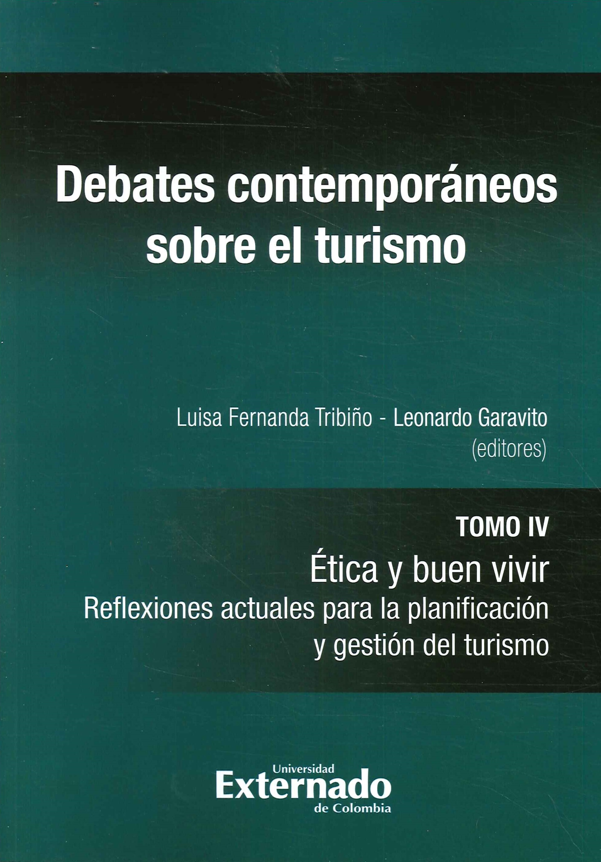 Debates contemporaneos sobre el turismo. Tomo IV