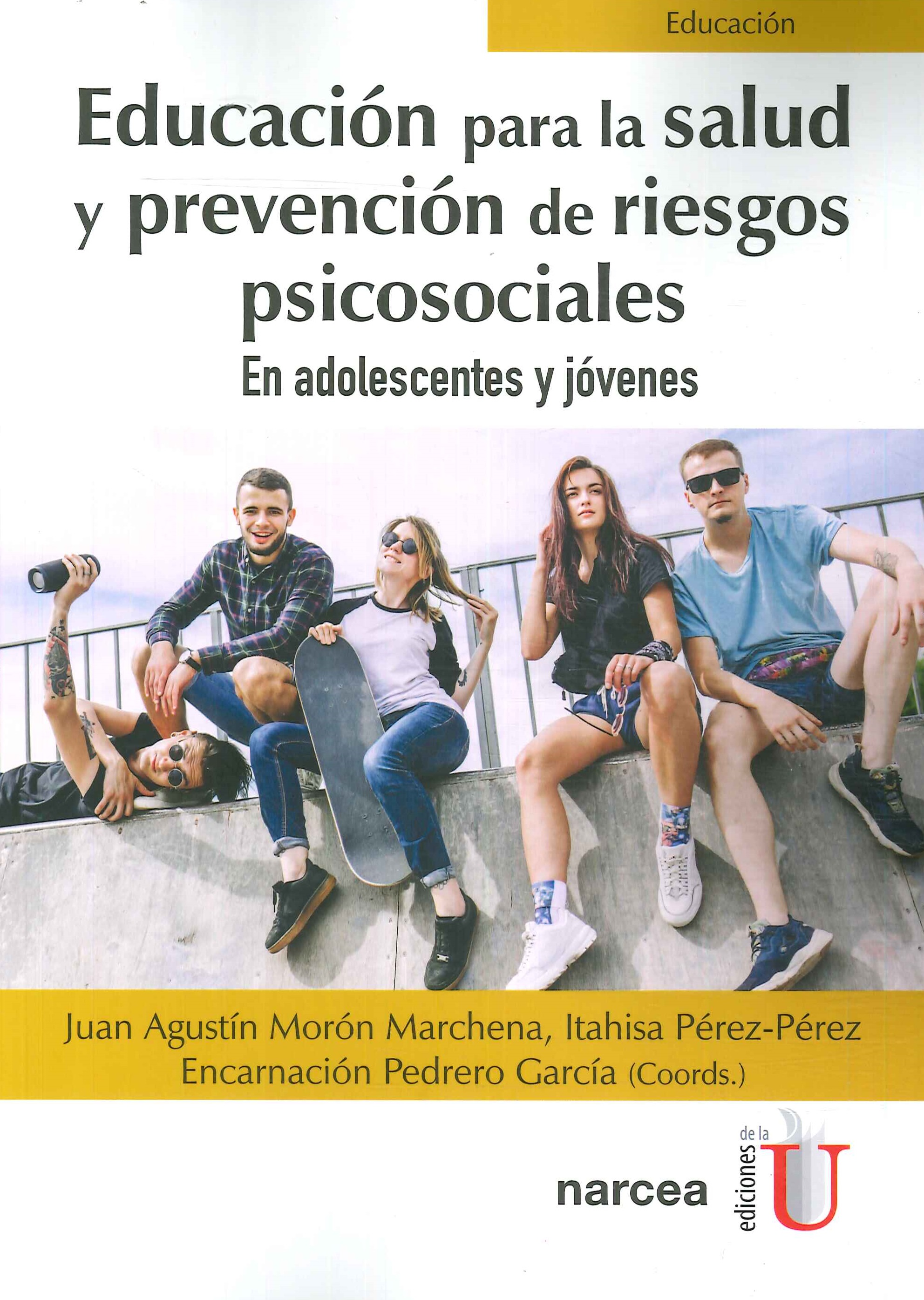 Educaci�n para la salud y prevenci�n de riesgos psicosociales en adolescentes y j�venes
