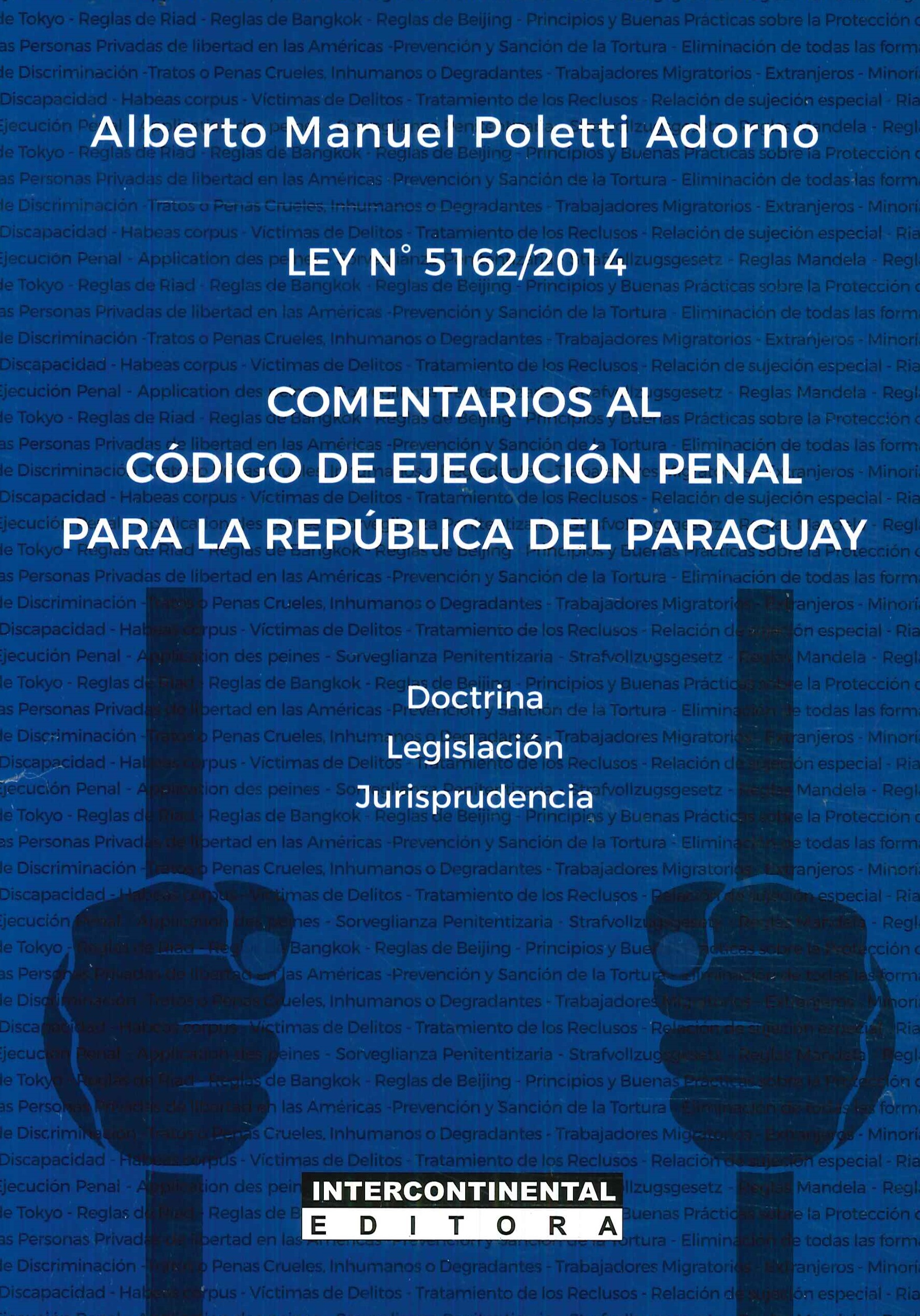 Comentarios al Cdigo de Ejecucin Penal para la Repblica del Paraguay Ley N 5162/2014