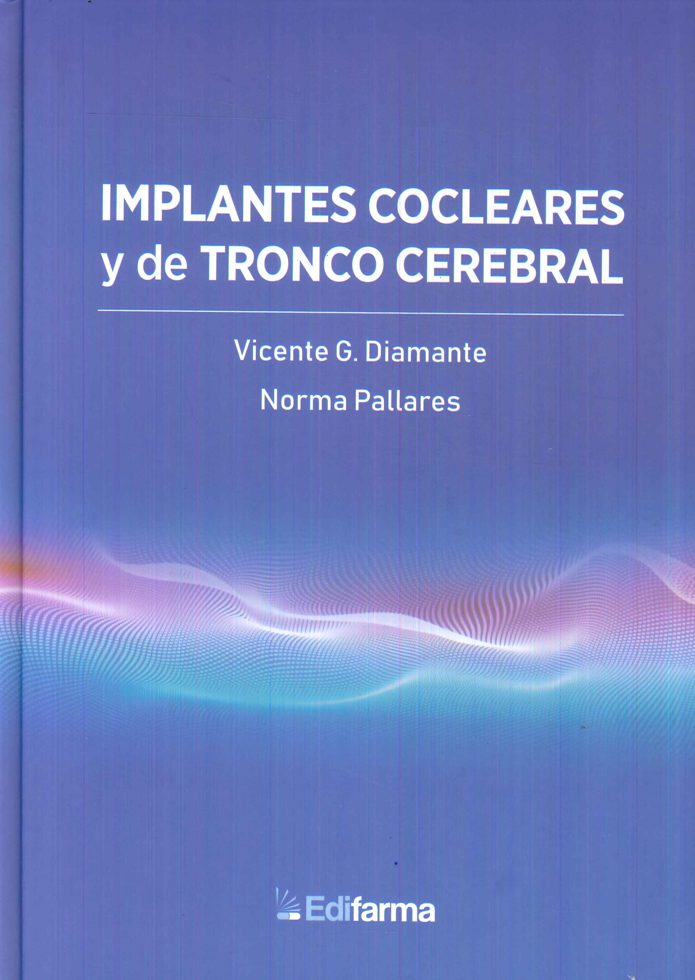 Implantes Cocleares y de Tronco Cerebral