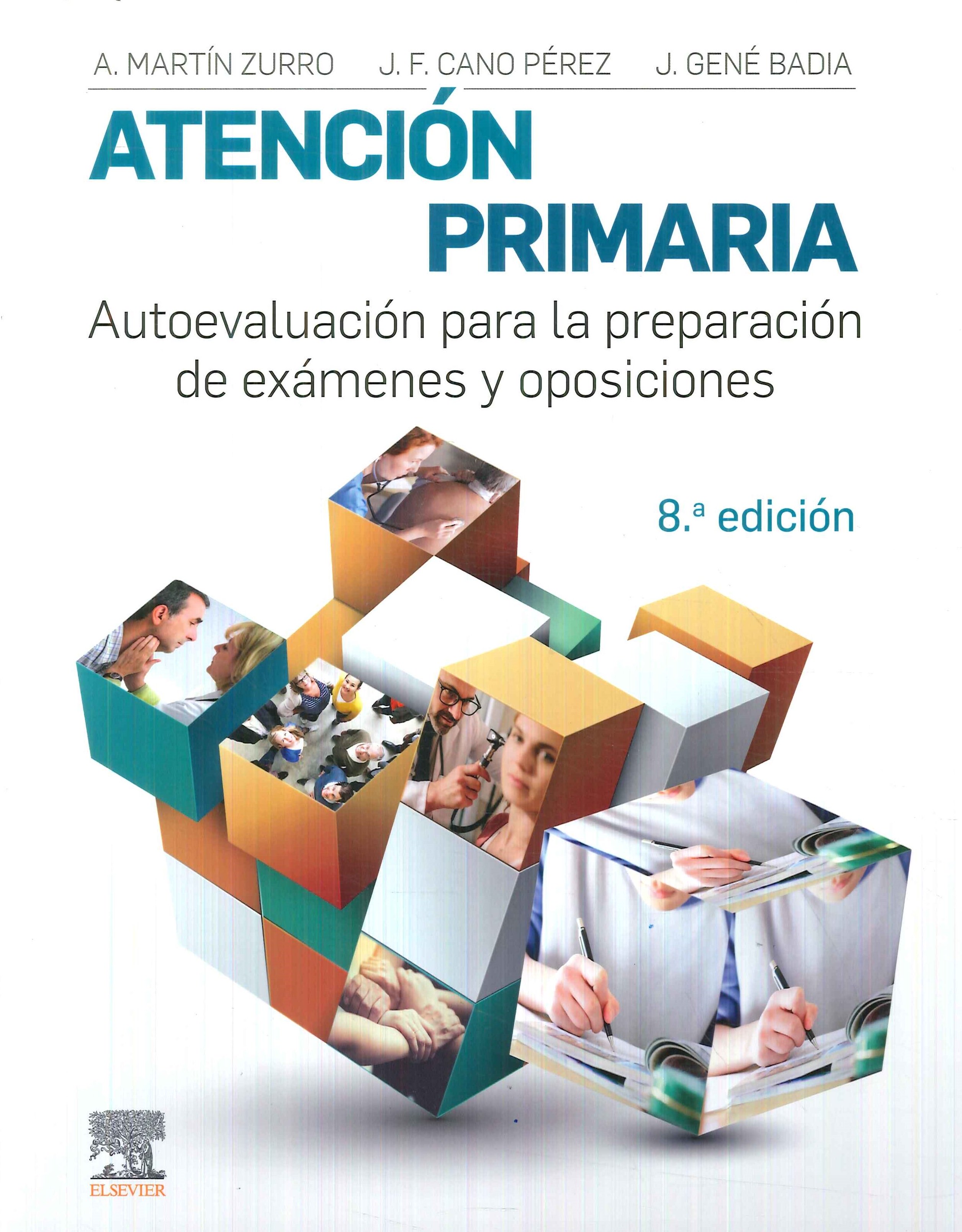 Atenci�n primaria. Autoevaluaci�n para la preparaci�n de ex�menes y oposiciones