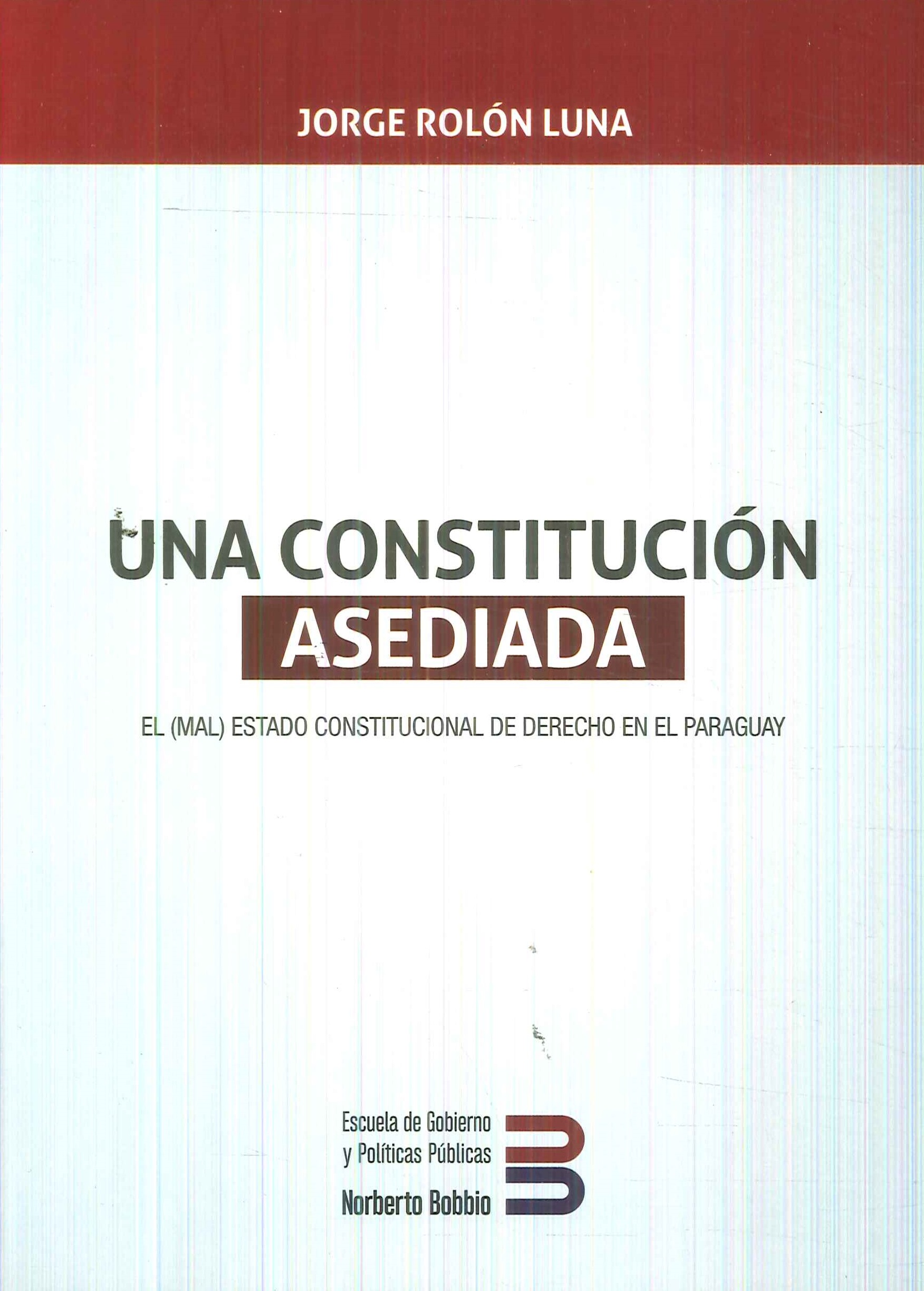 Una Constitucin Asediada