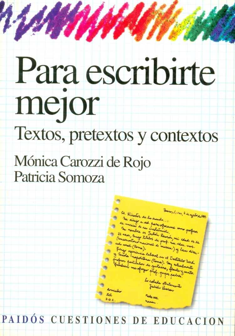 Para escribirte mejor : textos, pretextos y contextos