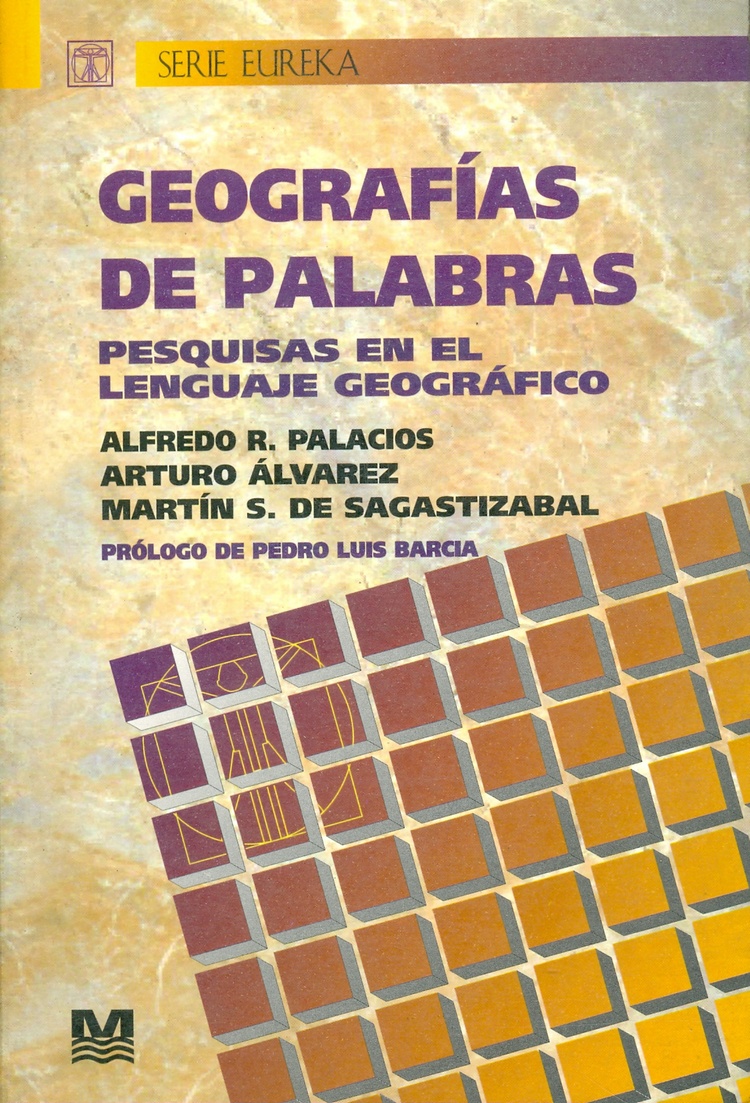 Geografias de palabras : pesquisas en el lenguaje de la geografia