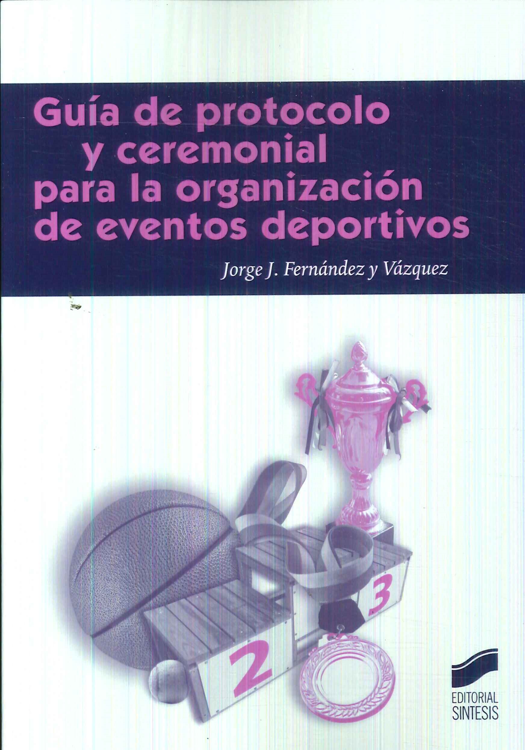 Gua de protocolo y ceremonial para la organizacin de eventos deportivos