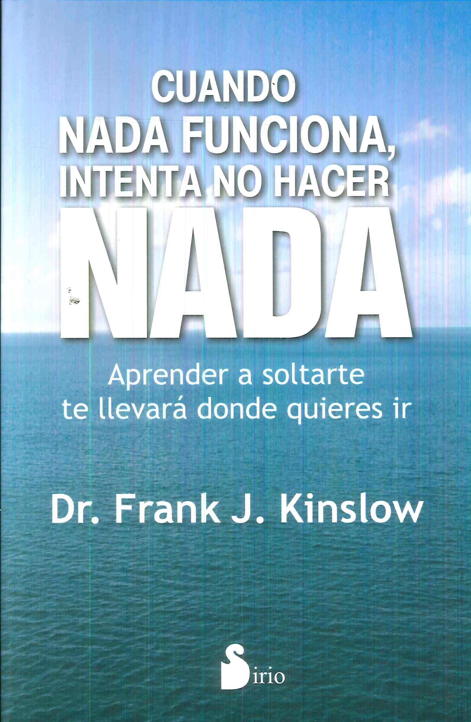 Cuando nada funciona, intenta no hacer NADA