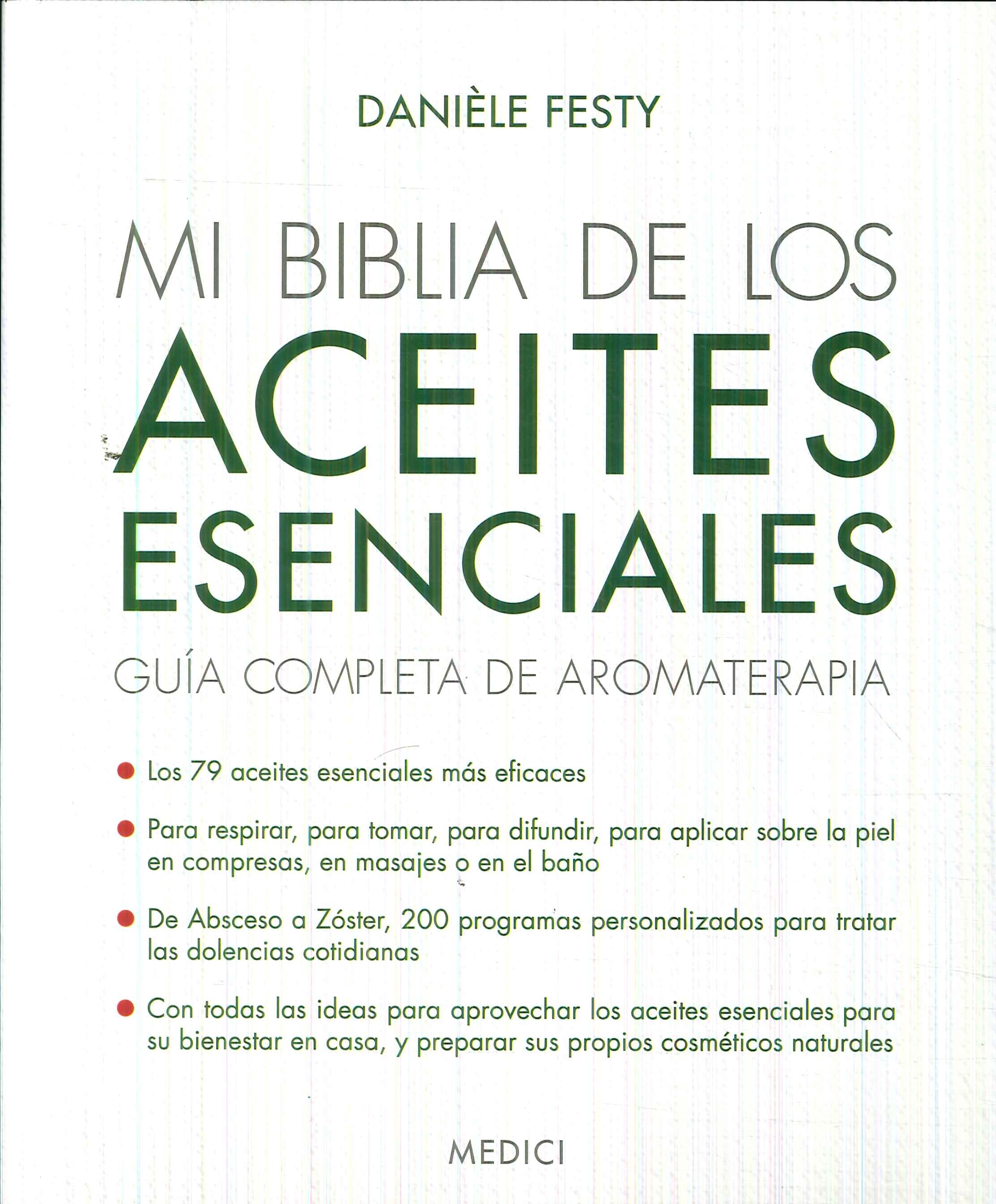 Mi biblia de los aceites escenciales