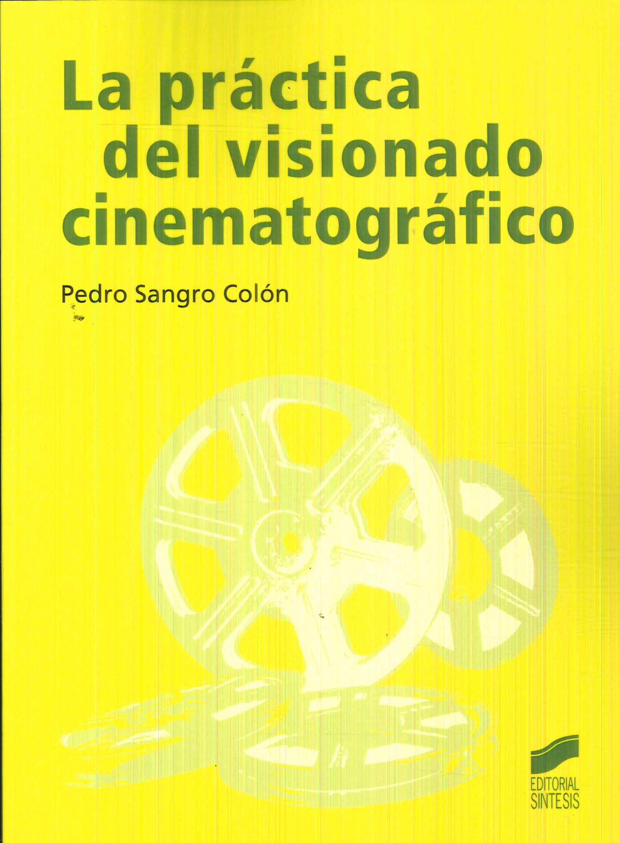 La Pr�ctica del Visionado Cinematogr�fico