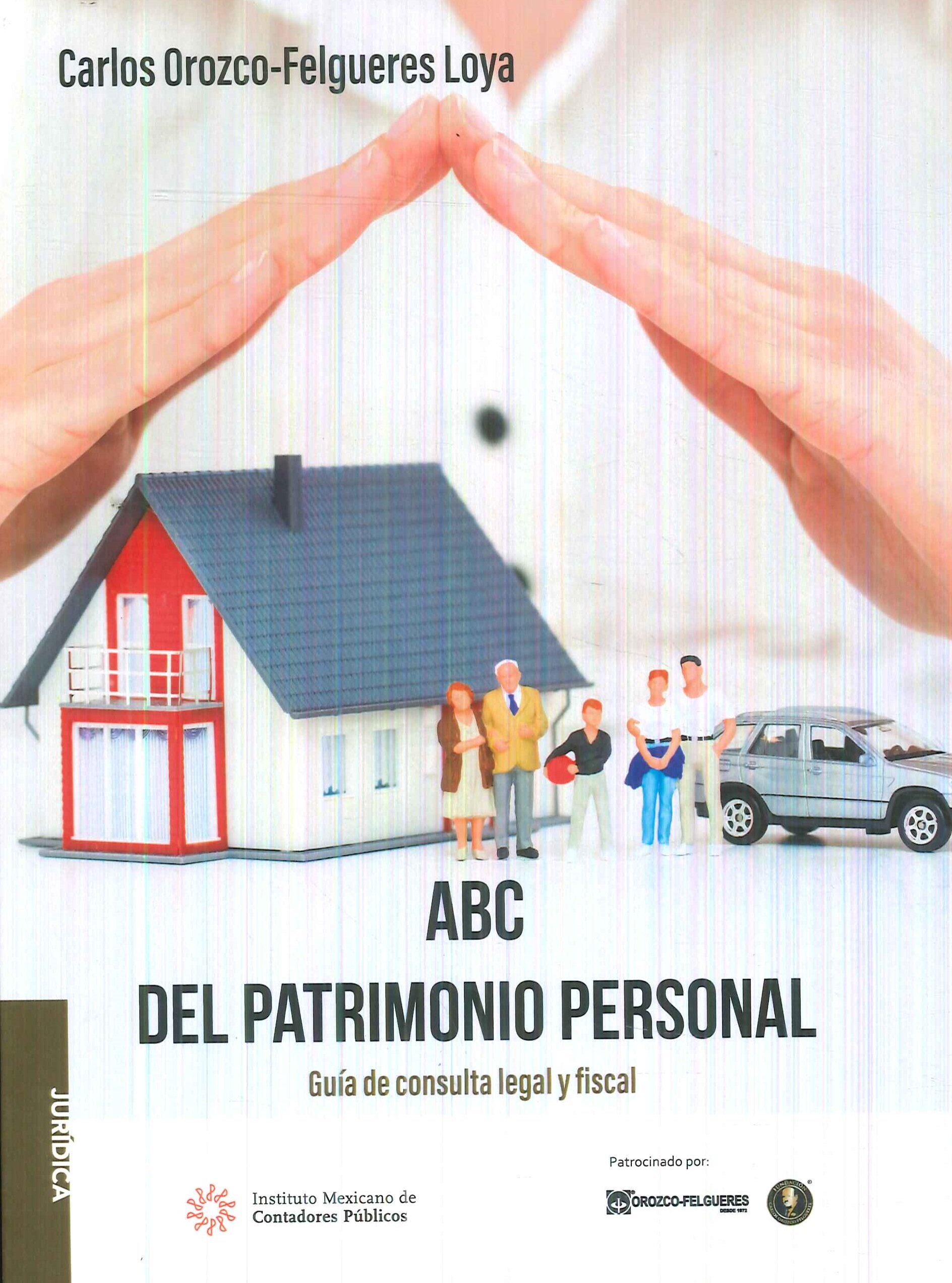 ABC del patrimonio personal. Gu�a de consulta legal y fiscal