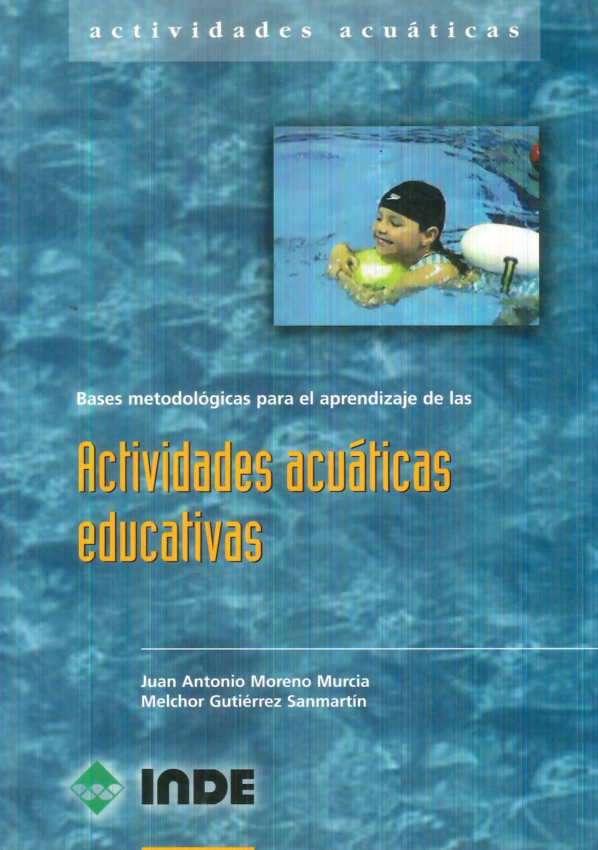 Bases metodolgicas para el aprendizaje de las actividades acuaticas educativas